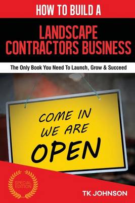Book cover for How to Build a Landscape Contractors Business (Special Edition)