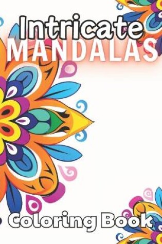 Cover of Intricate Mandalas Coloring Book