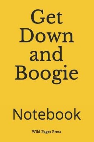 Cover of Get Down and Boogie