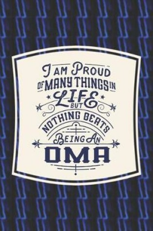 Cover of I Am Proud Of Many Things In Life But Nothing Beats Being An Oma