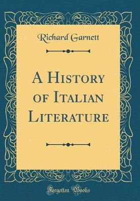 Book cover for A History of Italian Literature (Classic Reprint)