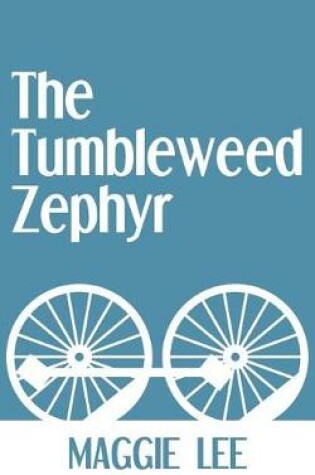 Cover of The Tumbleweed Zephyr