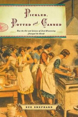 Cover of Pickled Potted and Canned