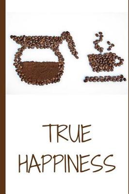 Book cover for True Happiness