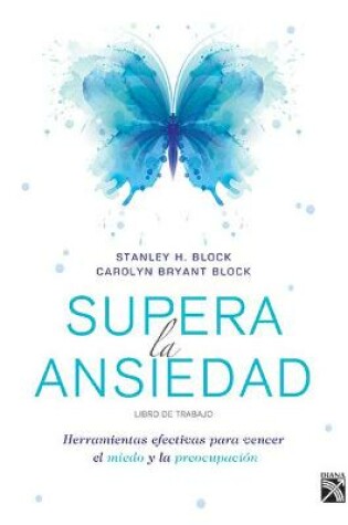 Cover of Supera La Ansiedad. Libro de Trabajo