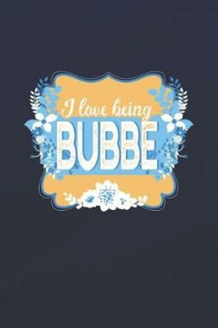 Cover of I Love Being Bubbe