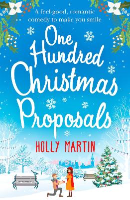One Hundred Christmas Proposals by Holly Martin