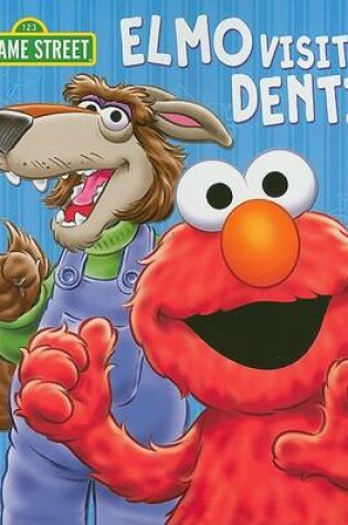 Cover of Elmo Visits the Dentist