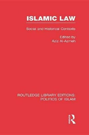 Cover of Islamic Law (RLE Politics of Islam)