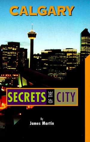 Book cover for Calgary - Secrets of the City