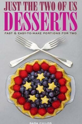 Cover of Just The Two of Us Desserts