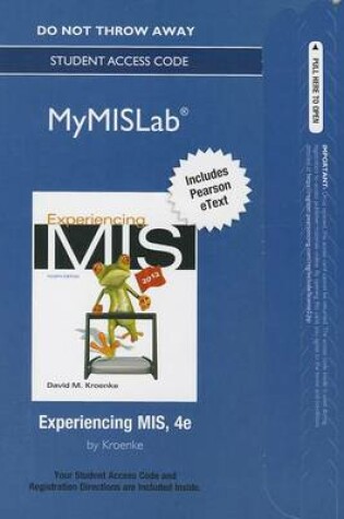 Cover of NEW MyLab MIS with Pearson eText -- Access Card -- for Experiencing MIS
