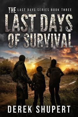 Book cover for The Last Days of Survival