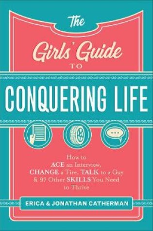 Cover of The Girls' Guide to Conquering Life