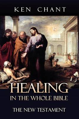 Book cover for Healing in the Whole Bible - New Testament