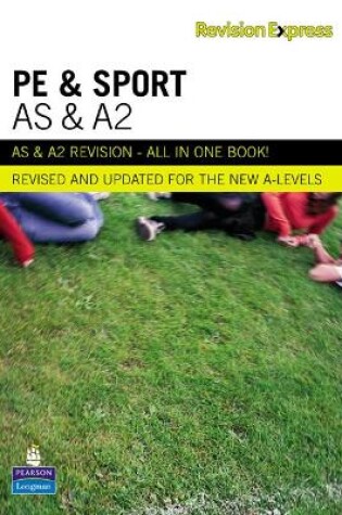 Cover of Revision Express AS and A2 Physical Education and Sport