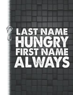 Book cover for Last Name Hungry First Name Always