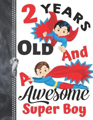 Book cover for 2 Years Old And A Awesome Super Boy