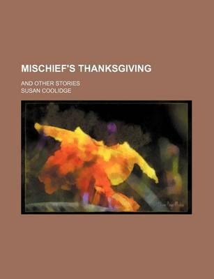 Book cover for Mischief's Thanksgiving; And Other Stories