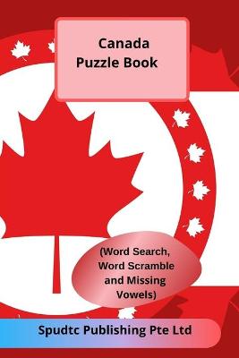 Book cover for Canada Puzzle Book (Word Search, Word Scramble and Missing Vowels)