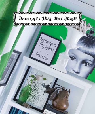 Book cover for Decorate This, Not That