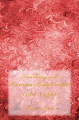 Cover of Touching and Intimate Body Contact