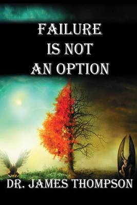 Book cover for Failure Is Not An Option