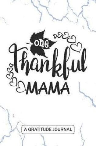 Cover of One Thankful Mama - A Gratitude Journal