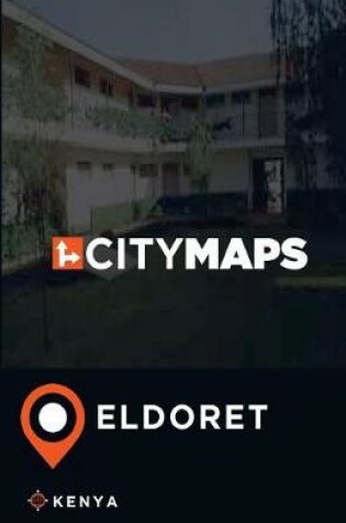 Cover of City Maps Eldoret Kenya