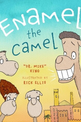 Cover of Enamel the Camel