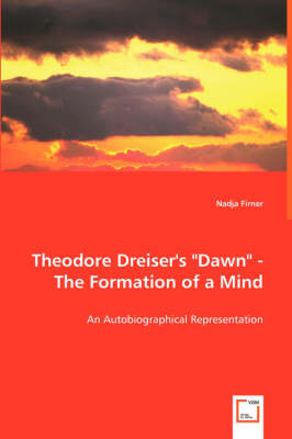 Cover of Theodore Dreiser's Dawn - The Formation of a Mind