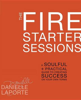 Book cover for The Fire Starter Sessions