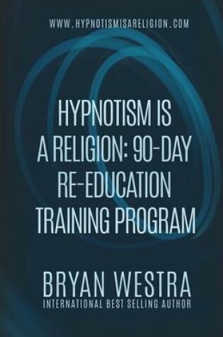 Cover of Hypnotism Is A Religion