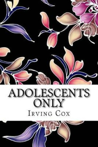 Cover of Adolescents Only