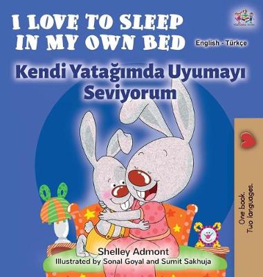 Book cover for I Love to Sleep in My Own Bed (English Turkish Bilingual Book)