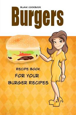 Book cover for Blank Cookbook Burgers