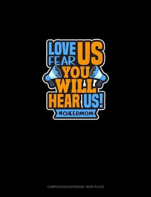 Book cover for Love Us, Fear Us, You Will Hear Us #Cheermom