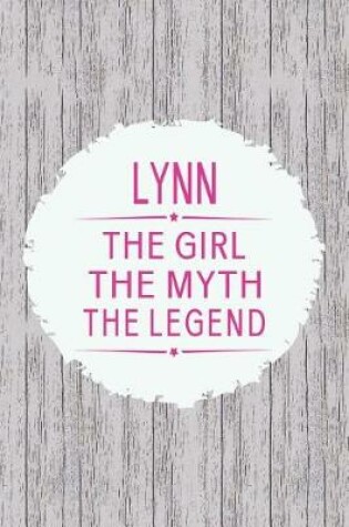 Cover of Lynn the Girl the Myth the Legend