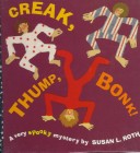 Book cover for Creak, Thump, Bump!; A Very Spooky Mystery