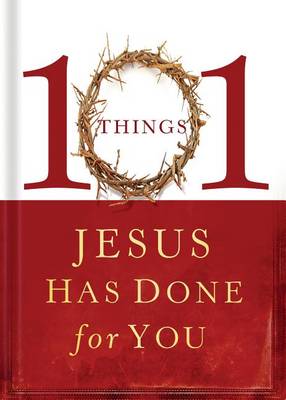 Book cover for 101 Things Jesus Has Done for You