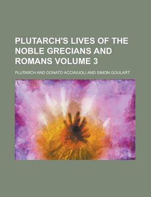 Book cover for Plutarch's Lives of the Noble Grecians and Romans Volume 3