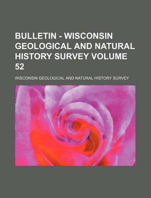 Book cover for Bulletin - Wisconsin Geological and Natural History Survey Volume 52