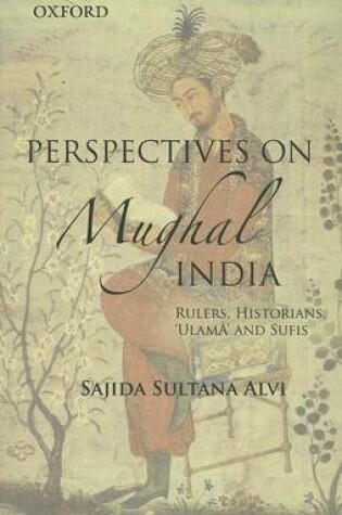 Cover of Perspectives on Indo-Islamic Civilization in Mughal India