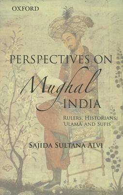 Book cover for Perspectives on Indo-Islamic Civilization in Mughal India