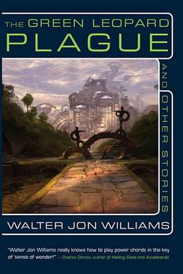 Book cover for The Green Leopard Plague and Other Stories