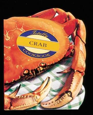 Book cover for Totally Crab Cookbook