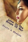 Book cover for Love in the House of War