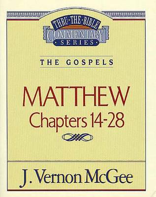 Cover of Thru the Bible Vol. 35: The Gospels (Matthew 14-28)