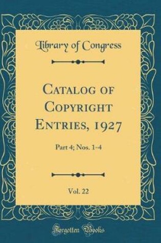Cover of Catalog of Copyright Entries, 1927, Vol. 22