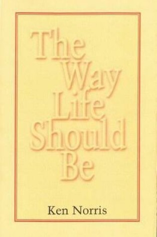 Cover of The Way Life Should Be